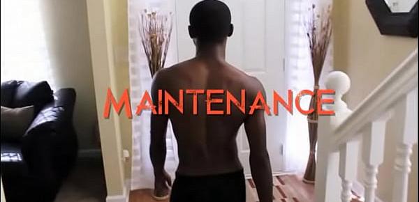  Maintenance MAN gets some ass!